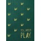 PLAY - Book 3 by Kyle Warren